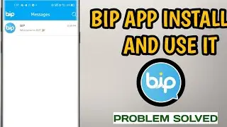 How To Install And Use BIP App On Android &IOS Biggner Tutorial Set BIP Account And Use it