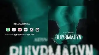 Aidyn ft Raiymbek - Buiyrmadyn 