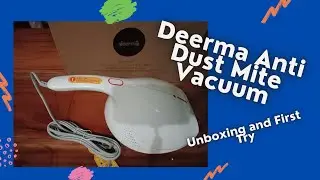 #LazadaFinds Deerma Anti-Dust Mite Vacuum Unboxing and First-Try | The Public School Teacher