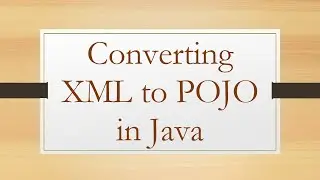 Converting XML to POJO in Java