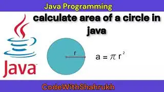 calculate area of a circle in java. 