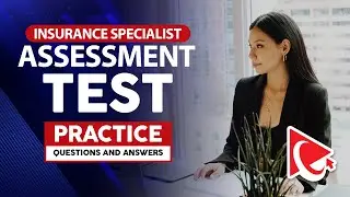 Insurance Specialist Assessment Test Practice