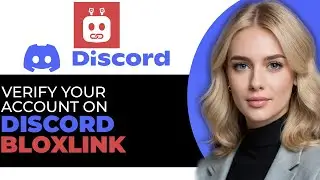 How to Verify Your Account on Discord Bloxlink in 2025 (BEST WAY!)