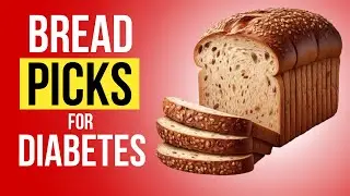 ✅ TOP 7 Diabetic-Friendly Breads - What to Choose & Why