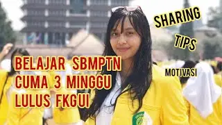 TIPS MASUK UI, cerita pengalaman LOLOS SBMPTN FKG UI
