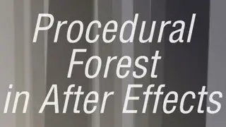 Procedural Forest - Adobe After Effects tutorial