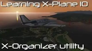 X-plane 10 utilities, plugins and addons   :- X-organizer