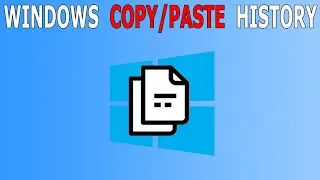 Windows Remembers Copy/Paste History