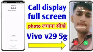 Vivo v29 5g call display par full screen photo kaise lagaye | vivo v29 5g call photo setting