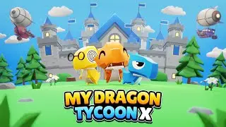 My Dragon TycoonX - Official Trailer Video