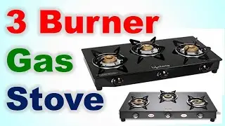 Top 7 Best 3 Burner Gas Stove in India 2020 with Price