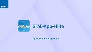 Dimmer anlernen - GFA5-App