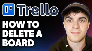 How to Delete a Board in Trello [2025 Full Guide]