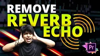 How to Remove Echo in Premiere Pro - Hindi Tutorial - Remove Room Reverb from Audio in Premiere Pro