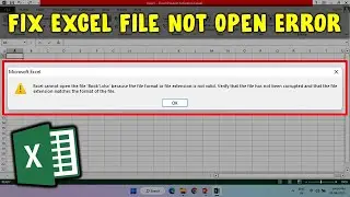 How to Fix Excel Cannot Open the File Error in MS Excel