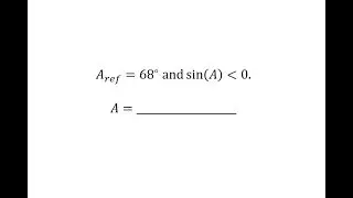 Find Angles Given the Reference Angle and Trig Function Value Sign (68)