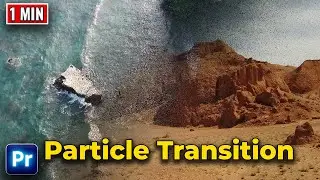 How to make PARTICLE TRANSITION effect in Premier Pro in 1 MINUTE | Best Way