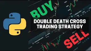 Double Death Cross Stock Trading Strategy Using Python