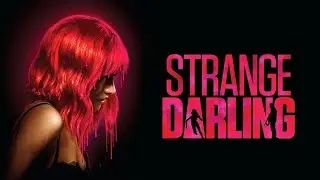 Strange Darling (2024) Movie || Willa Fitzgerald, Kyle Gallner, Barbara Hershey || Review and Facts