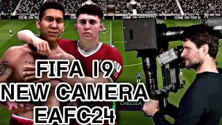FIFA 19 - NEW CAMERA EAFC 24 - AND BEST SETTING CAMERA BRODCASE