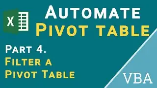 Automate Excel Pivot Table with VBA | Filter a Pivot Table | Lesson 4