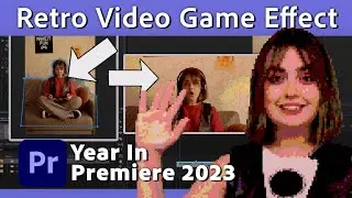 Retro Video Game Effect BTS | Premiere Pro x Beatrice Harrods | Year In Premiere 2023 | Adobe Video