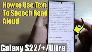 Galaxy S22/S22+/Ultra: How to Use Text To Speech Read Aloud