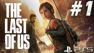 What Happens When You Play The Last Of Us for the First Time? - The Last Of Us Remastered Part 1