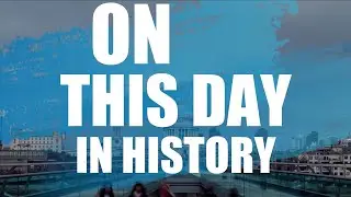 Welcome to On this day in history