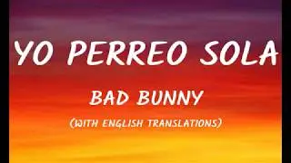 Bad Bunny - Yo Perreo Sola Letra/Lyrics (With English Translation)