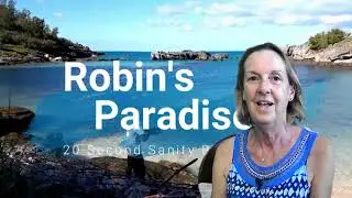 Bermuda Video Announcing Robin's Paradise - Bermuda (20 second Sanity Breaks)