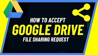 How to Accept Google Drive Link Sharing Access || Accept Google Drive Request