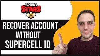 How to Recover Brawl Stars Account Without Supercell ID