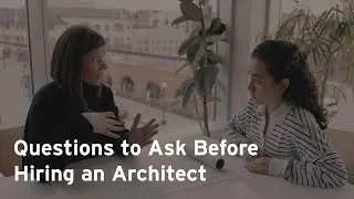 Questions to Ask When Hiring an Architect