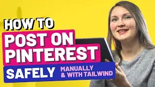 📌 HOW TO POST ON PINTEREST MANUALLY | ON MOBILE | WITH TAILWIND & GET TONS OF TRAFFIC