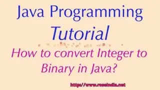 How to convert Integer to Binary in Java?