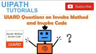 UiARD Questions on Invoke Method and Invoke Code - Session 5