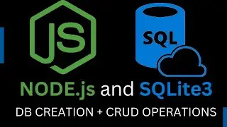 Node.js and SQLite3 Tutorial (DB creation, CRUD operations, Best practices)