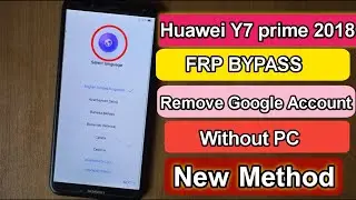 Huawei Y7 Prime 2018 Frp Bypass 8.0|Huawei(LDN-L21)Google Account remove Without Pc