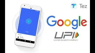 Google Tez  Latest UPI-Based Digital Payment App ( SETUP OVERVIEW !)