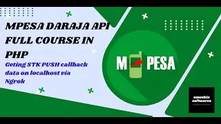 6. Getting STK Push Callback Data on localhost - LIPA NA MPESA DARAJA API FULL COURSE IN PHP