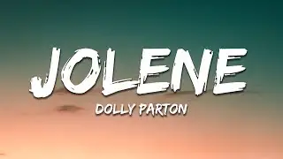Dolly Parton - Jolene (Lyrics)