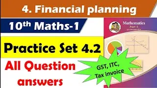 Practice set 4.2. All Questions Financial Planning Class 10 Maths Part 1