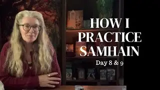 Rituals, Food & Spirit Travels for Samhain✨DAY 8 & 9 #13nightsofsamhain