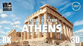 Athens, Greece in 8K(short) VR- 360 3D Video - Virtual City Trip