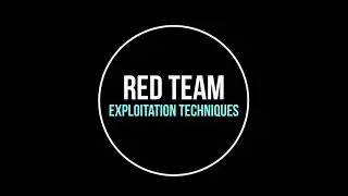 Trying Out Red Team Exploitation Techniques