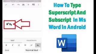 How To Type Superscript And Subscript In Ms Word In Android