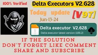 Delta executor mobile update v628 (v97) fix | Roblox uninstall & Upgrade