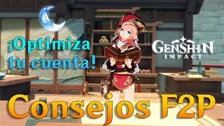 7️⃣ Consejos y trucos F2P - ¡OPTIMIZA TU CUENTA! | Genshin Impact