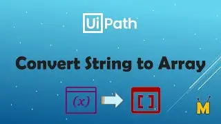 UiPath | Convert String to Array | Split String to Array | Split Function in UiPath | Strings